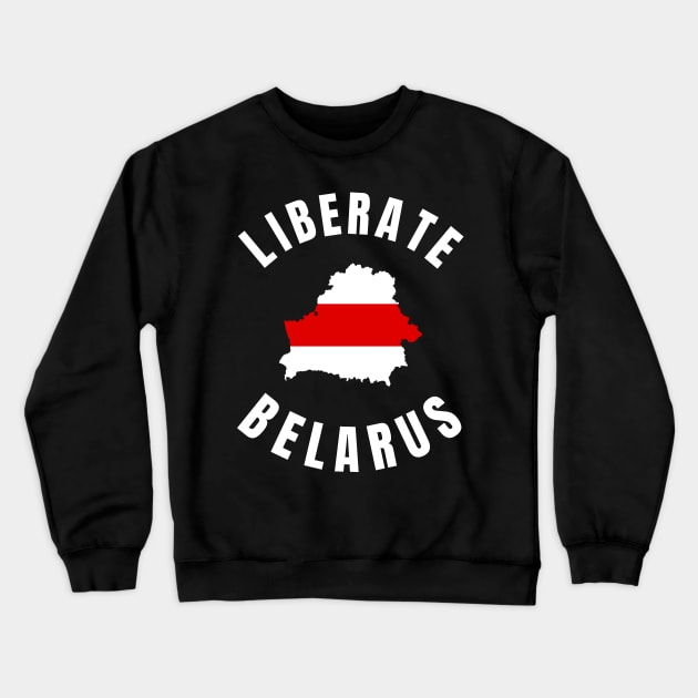 LIBERATE BELARUS PROTEST Crewneck Sweatshirt by ProgressiveMOB